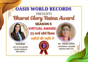 DR. Indira Ji को Bharat Glory Ratna Award: शिक्षा में उत्कृष्ट योगदान के लिए सम्मान